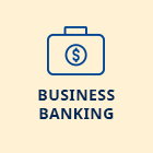 Business banking icon links to page detailing business banking accounts available at California Highway Patrol Credit Union